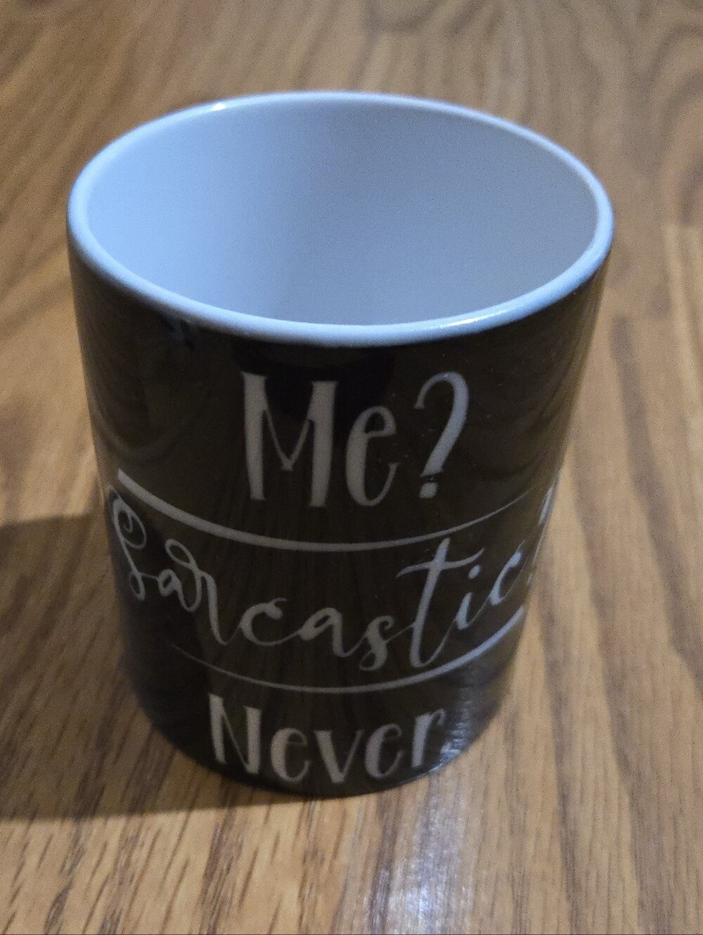 Me? Sarcastic? Never Homemade Mug 12oz